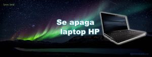Lee más sobre el artículo Se apaga de pronto laptop HP 4515s. Solucionado.